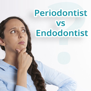 What Separates a Periodontist From an Endodontist?